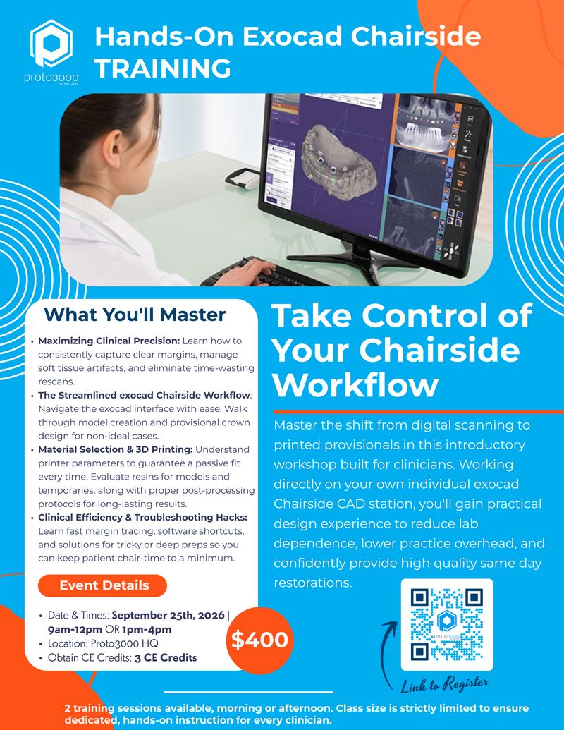 Promotional flyer for Hands-On Exocad Chairside Training, featuring a 3D printed dental model, training objectives, event details, pricing of $400, and registration information for Proto3000.